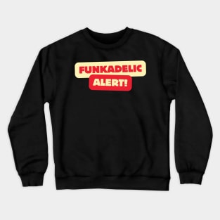 funkadelik allert artwork Crewneck Sweatshirt